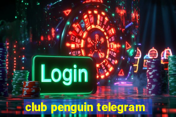 club penguin telegram